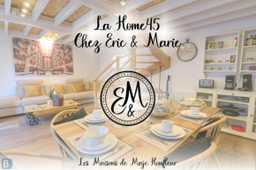 Chez Eric & Marie - La Home45